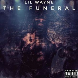 I Do It Lyrics Lil Wayne Funeral