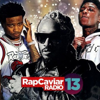 Rap Caviar Radio 13 | Various Artists - The Empire