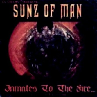 Inmates To The Fire | Sunz Of Man (2003)