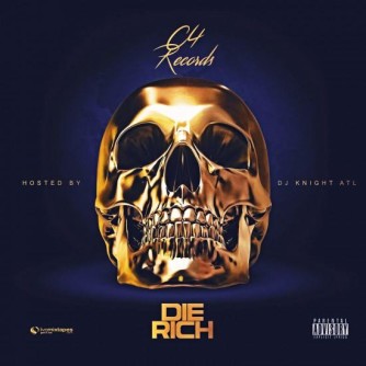 Die Rich | Various Artists - DJ Knight ATL