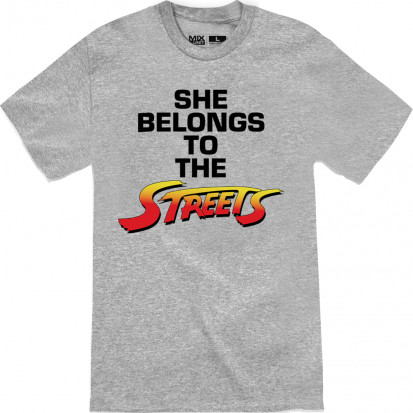 she belongs to the streets t shirt