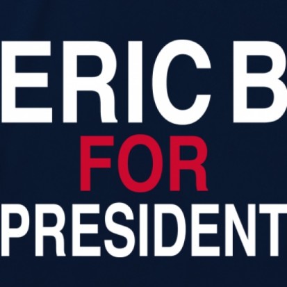 eric b for president t shirt