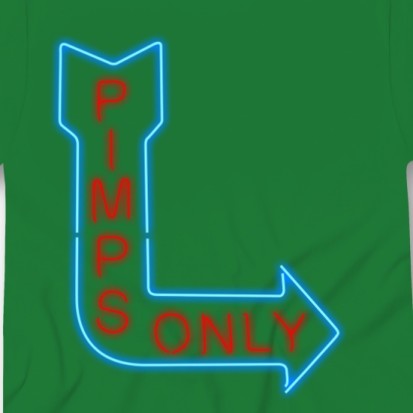 pimps only shirt