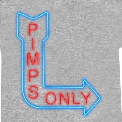 pimps only shirt