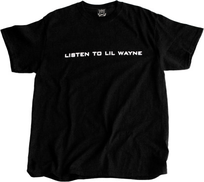 listen to lil wayne shirt