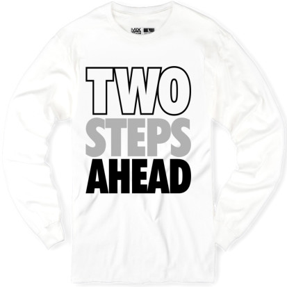 3 steps ahead t shirt