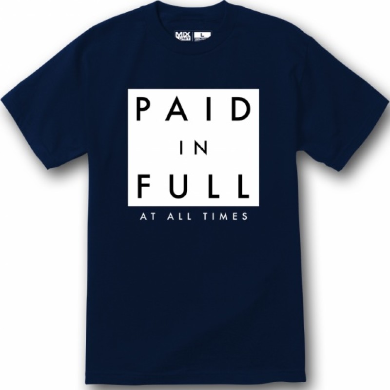 paid in full shirt
